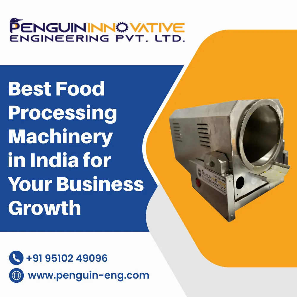 Best Food Processing Machinery in India for Your Business Growth