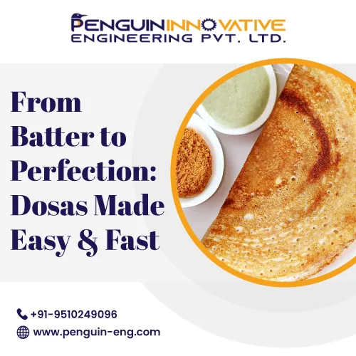 From Batter to Perfection: Dosa Made Easy & Fast