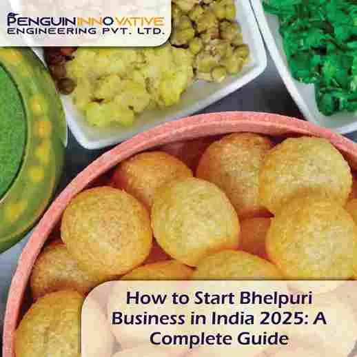 How to Start Bhelpuri Business in India 2025: A Complete Guide