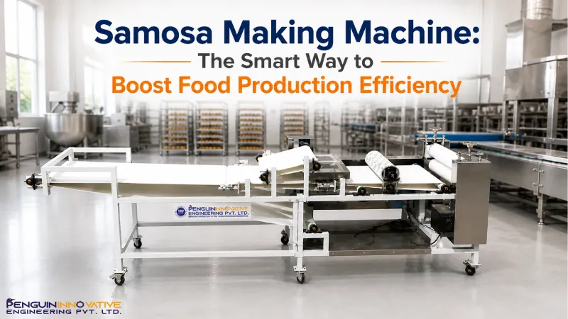 Samosa Making Machine: The Smart Way to Boost Food Production Efficiency
