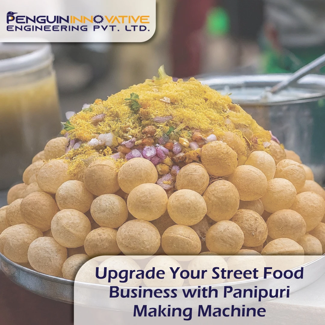 Upgrade Your Street Food Business with Panipuri Making Machine