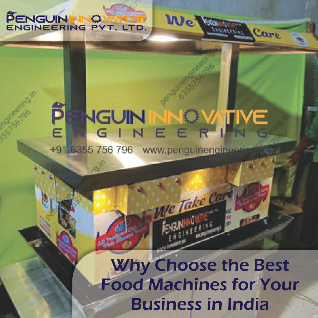 Why Choose the Best Food Machines for Your Business in India